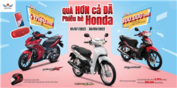 HÈ RỰC RỠ CÙNG CHƯƠNG TRÌNH KHUYẾN MÃI “Quà hơn cả đã, phiêu hè Honda”